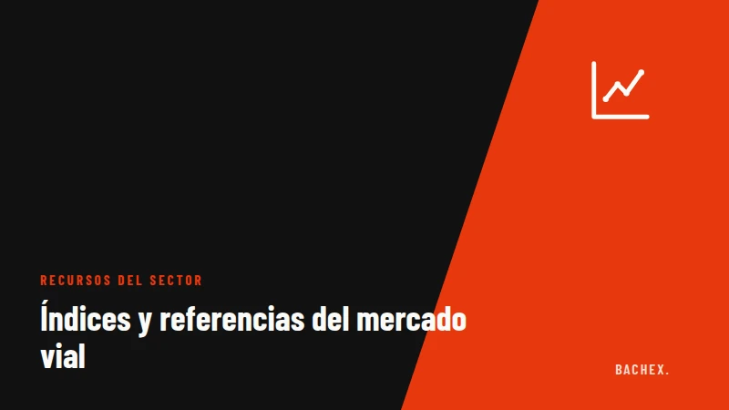 Índices y referencias del mercado vial